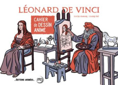 Léonard de Vinci - Harari Lucas ; Faÿ Claire ; Beck-Pinault Margot ;