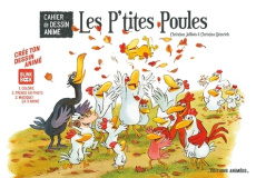 Les P'tites Poules cahier de dessin animé - Jolibois Christian ; Heinrich Christian