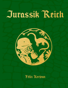 Jurassik Reich - Kerjean Félix