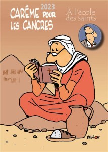 CAREME POUR LES CANCRES 2023 - A L'ECOLE DES SAINTS - HUOT DE LONGCHAMP, M