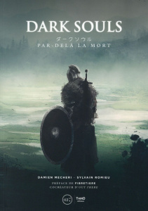 Dark Souls. Par-delà la mort - Mecheri Damien ; Romieu Sylvain