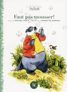 Faut pas mousser ! - Hutt Michel ; Marnat Annette