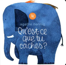 Qu'est-ce-que tu caches ? - Hennig Agathe
