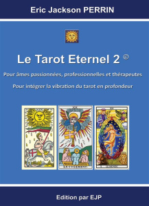 Le tarot éternel. Tome 2 - Perrin Eric Jackson
