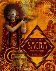 Sacra, parfums d'isenne et d'ailleurs. Tome 1 : Aucun coeur inhumain - Silhol Léa