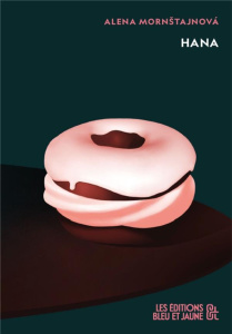 Hana - Mornštajnová Alena ; Meunier Benoît