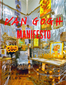 Van Gogh manifesto. Edition bilingue français-anglais - Curiger Bice ; Falkenhausen Susanne von ; Loisy Je