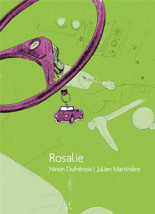 Rosalie - Dufrénois Ninon ; Martinière Julien