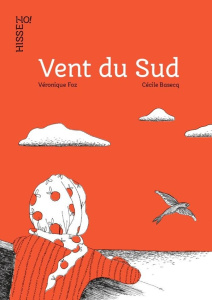 Vent du Sud - Foz Véronique ; Basecq Cécile
