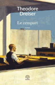 Le Rempart - Dreiser Theodore ; Roche Paul