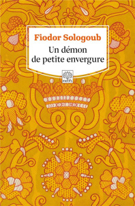 Un démon de petite envergure - Sologoub Fiodor ; Arout Georges