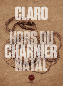 Hors du charnier natal - CLARO