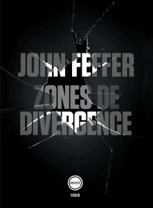 Zones de divergence - Feffer John ; Berrée Maxime