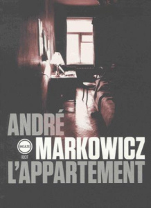L'appartement - Markowicz André ; Jannelle Bérangère