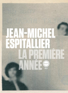 La première année - Espitallier Jean-Michel