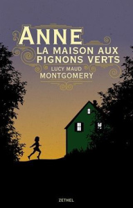Anne et la maison aux pignons verts - Montgomery Lucy Maud ; Paratte Henri-Dominique