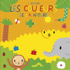Les couleurs de la nature - James Tom ; Barker Stephen ; Bercker Alice