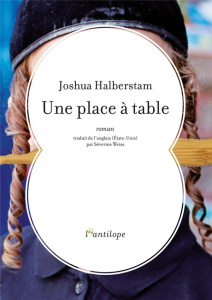 Une place à table - Halberstam Joshua