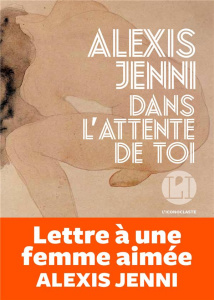 Dans l'attente de toi - Jenni Alexis