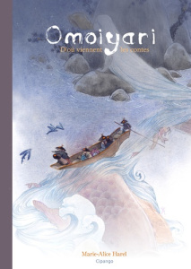 Omoiyari. D'où viennent les contes - Harel Marie-Alice