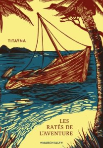 Les ratés de l'aventure - TITAYNA