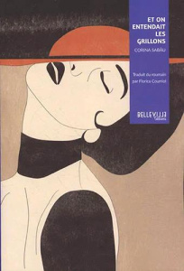 Et on entendait les grillons - Sabau Corina ; Courriol Florica