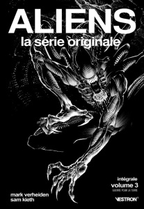 Aliens, la série originale Tome 3 : Guerre pour la Terre - Verheiden Mark ; Kieth Sam