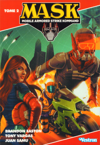 M.A.S.K. Tome 2 : Sur les traces de V.E.N.O.M. - Easton Brandon ; Vargas Tony ; Samu Juan ; Escuin