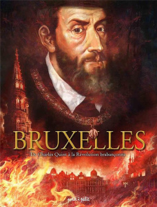 Bruxelles Tome 2 : De Charles Quint à la Révolution brabançonne - Payen Hugues ; Arnaud de La Croix