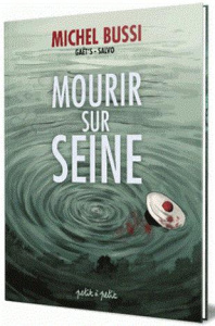 Mourir sur Seine Tome 1