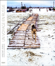Un voyage en Russie - Perez Vincent;Rolin Olivier