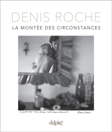 La montée des circonstances - Roche Denis