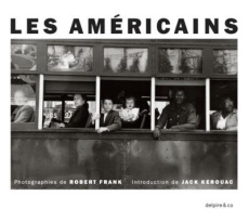 Les Américains - Frank Robert ; Kerouac Jack