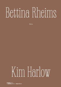 Kim Harlow. Récits, Edition bilingue français-anglais - Rheims Bettina ; Harlow Kim