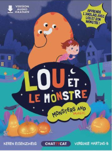 MONSTERS AND MAGIC : LOU ET LE MONSTRE - UNE PREMIERE LECTURE BILINGUE - EISENZWEIG/MARTINS B
