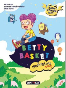 Betty Basket. Monster and Magic, Textes en français et anglais - Sanglé-Ferrière Isabelle ; Huig Helen ; Doyen Irèn