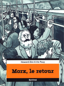 Marx, le retour - Zinn Howard ; Pouy Iris