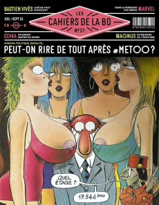 Les Cahiers de la BD N° 27, Juillet-Septembre 2024 : Peut-on rire de tout après #MeToo ? - Collectif