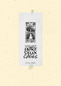 Entre deux cases. Edition bilingue français-anglais - Mallié Vincent - Bruneau Clotilde - Hulley Bart