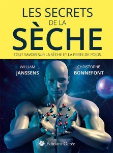 Les secrets de la sèche - Janssens William ; Bonnefont Christophe
