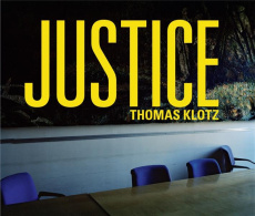 Justice - Klotz Thomas ; Dussart Eric ; Delahousse Mathieu ;