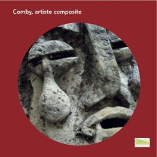 Comby, artiste composite - Bizien Daniel ; Triger Solange ; Van der Werf Carl