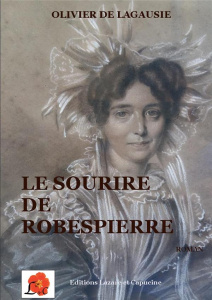 Le sourire de Robespierre - Lagausie Olivier de