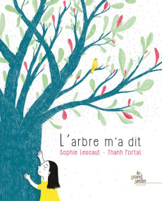 L'arbre m'a dit - Lescaut Sophie