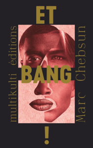 Et bang ! - Chebsun Marc
