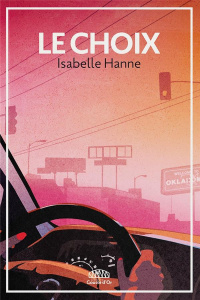 Le choix - Hanne Isabelle