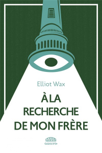 À la recherche de mon frère - Wax Elliot