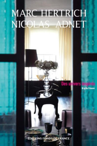 Marc Hertrich et Nicolas Adnet. Des univers inspirés, Edition bilingue français-anglais - Fitoussi Brigitte ; Hertrich Marc ; Adnet Nicolas