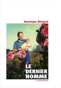 Le dernier Homme - Mérigard Dominique