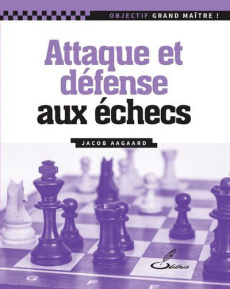 Attaque et défense - Aagaard Jacob